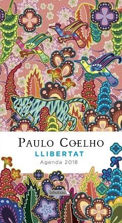 LLIBERTAT AGENDA COELHO 2018 | 9788416600823 | COELHO, PAULO | Llibreria L'Odissea - Libreria Online de Vilafranca del Penedès - Comprar libros