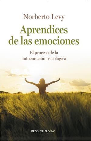 APRENDICES DE LAS EMOCIONES | 9788490623565 | NORBERTO, LEVY | Llibreria L'Odissea - Libreria Online de Vilafranca del Penedès - Comprar libros
