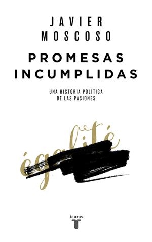 PROMESAS INCUMPLIDAS | 9788430618156 | MOSCOSO, JAVIER | Llibreria Online de Vilafranca del Penedès | Comprar llibres en català