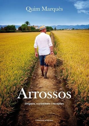 ARROSSOS | 9788490345726 | MARQUÈS ADELANTADO, QUIM | Llibreria L'Odissea - Libreria Online de Vilafranca del Penedès - Comprar libros