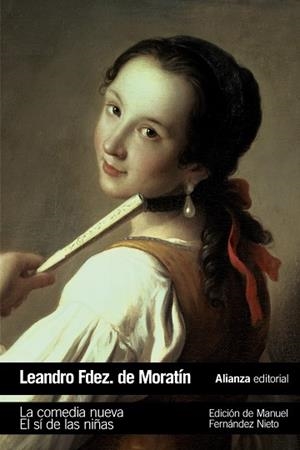 LA COMEDIA NUEVA EL SÍ DE LAS NIÑAS | 9788491048213 | FERNÁNDEZ DE MORATÍN, LEANDRO | Llibreria L'Odissea - Libreria Online de Vilafranca del Penedès - Comprar libros