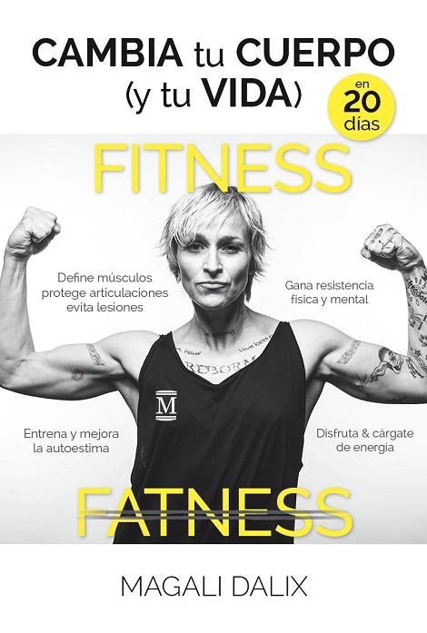 CAMBIA TU CUERPO Y TU VIDA EN 20 DÍAS | 9788416002986 | DALIX, MAGALI | Llibreria L'Odissea - Libreria Online de Vilafranca del Penedès - Comprar libros