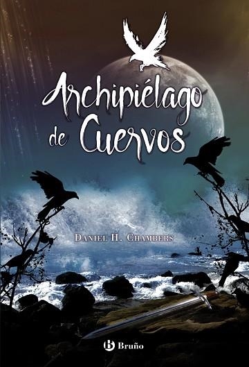 ARCHIPIÉLAGO DE CUERVOS | 9788469621417 | CHAMBERS, DANIEL H. | Llibreria Online de Vilafranca del Penedès | Comprar llibres en català