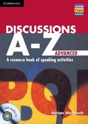 DISCUSSIONS A-Z ADVANCED BOOK AND AUDIO CD | 9781107686977 | WALLWORK, ADRIAN | Llibreria L'Odissea - Libreria Online de Vilafranca del Penedès - Comprar libros
