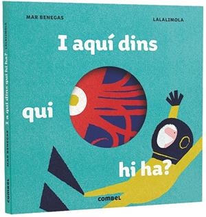 I AQUÍ DINS QUI HI HA? | 9788491012610 | BENEGAS ORTIZ, MARÍA DEL MAR | Llibreria L'Odissea - Libreria Online de Vilafranca del Penedès - Comprar libros
