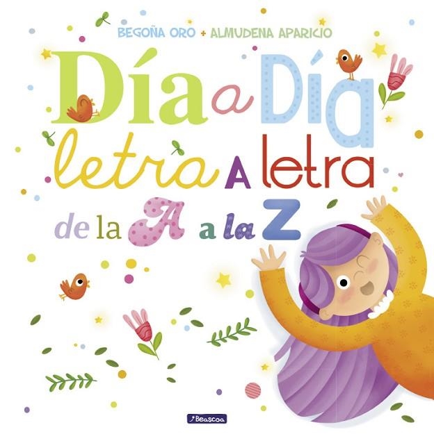 DÍA A DÍA LETRA A LETRA DE LA A A LA Z | 9788448848897 | ORO, BEGOÑA / APARICIO, ALMUDENA | Llibreria L'Odissea - Libreria Online de Vilafranca del Penedès - Comprar libros