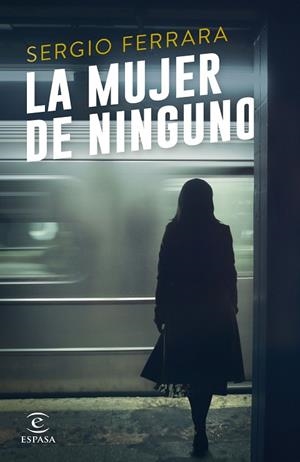 LA MUJER DE NINGUNO | 9788467048322 | FERRARA, SERGIO | Llibreria Online de Vilafranca del Penedès | Comprar llibres en català
