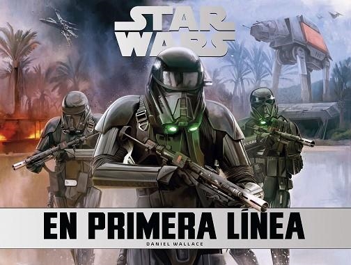 STAR WARS EN PRIMERA LÍNEA | 9788445004685 | WALLACE, DANIEL | Llibreria Online de Vilafranca del Penedès | Comprar llibres en català