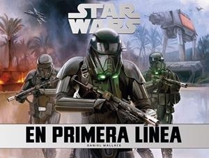STAR WARS EN PRIMERA LÍNEA | 9788445004685 | WALLACE, DANIEL | Llibreria Online de Vilafranca del Penedès | Comprar llibres en català