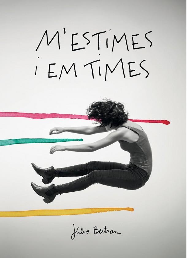 M'ESTIMES I EM TIMES | 9788416670154 | BERTRAN LAFUENTE, JÚLIA | Llibreria Online de Vilafranca del Penedès | Comprar llibres en català