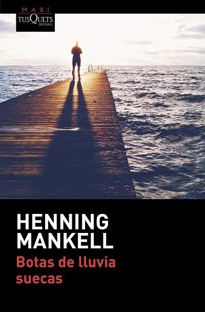 BOTAS DE LLUVIA SUECAS | 9788490664421 | MANKELL, HENNING | Llibreria Online de Vilafranca del Penedès | Comprar llibres en català