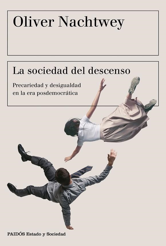 LA SOCIEDAD DEL DESCENSO | 9788449333675 | NACHTWEY, OLIVER | Llibreria L'Odissea - Libreria Online de Vilafranca del Penedès - Comprar libros