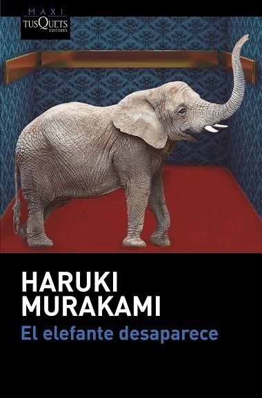 EL ELEFANTE DESAPARECE | 9788490664438 | MURAKAMI, HARUKI | Llibreria L'Odissea - Libreria Online de Vilafranca del Penedès - Comprar libros