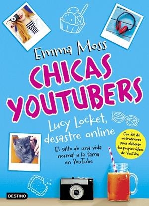 CHICAS YOUTUBERS LUCY LOCKET DESASTRE ONLINE | 9788408175711 | MOSS, EMMA | Llibreria Online de Vilafranca del Penedès | Comprar llibres en català