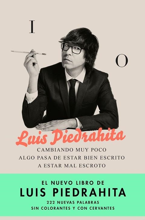 CAMBIANDO MUY POCO ALGO PASA DE ESTAR BIEN ESCRITO A ESTAR MAL ESCROTO | 9788408176831 | PIEDRAHITA, LUIS | Llibreria L'Odissea - Libreria Online de Vilafranca del Penedès - Comprar libros