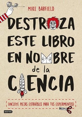 DESTROZA ESTE LIBRO EN NOMBRE DE LA CIENCIA | 9788408174752 | BARFIELD, MIKE | Llibreria L'Odissea - Libreria Online de Vilafranca del Penedès - Comprar libros