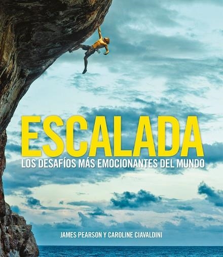 ESCALADA | 9788416890378 | PEARSON, JAMES / CIAVALDINI, CAROLINE | Llibreria L'Odissea - Libreria Online de Vilafranca del Penedès - Comprar libros