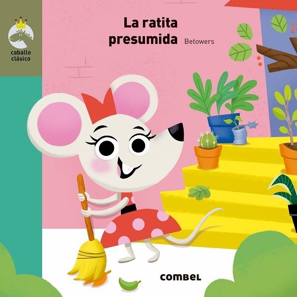 LA RATITA PRESUMIDA | 9788491012955 | BETOWERS | Llibreria L'Odissea - Libreria Online de Vilafranca del Penedès - Comprar libros