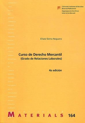 CURSO DE DERECHO MERCANTIL (RELACIONS LABORALS) | 9788449024078 | SIERRA NOGUERO, ELISEO | Llibreria L'Odissea - Libreria Online de Vilafranca del Penedès - Comprar libros