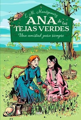 ANA DE LAS TEJAS VERDES 2 UNA AMISTAD PARA SIEMPRE | 9788427211902 | MONTGOMERY, LUCY MAUD | Llibreria L'Odissea - Libreria Online de Vilafranca del Penedès - Comprar libros