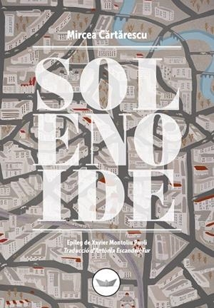 SOLENOIDE | 9788494601477 | CARTARESCU, MIRCEA | Llibreria L'Odissea - Libreria Online de Vilafranca del Penedès - Comprar libros
