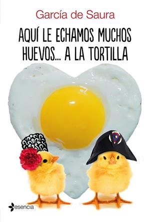 AQUÍ LE ECHAMOS MUCHOS HUEVOS... A LA TORTILLA | 9788408172413 | GARCÍA DE SAURA | Llibreria L'Odissea - Libreria Online de Vilafranca del Penedès - Comprar libros
