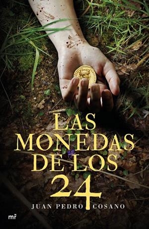 LAS MONEDAS DE LOS 24 | 9788427043275 | COSANO, JUAN PEDRO | Llibreria Online de Vilafranca del Penedès | Comprar llibres en català