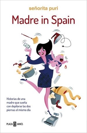 MADRE IN SPAIN | 9788401017018 | SEÑORITA PURI | Llibreria Online de Vilafranca del Penedès | Comprar llibres en català