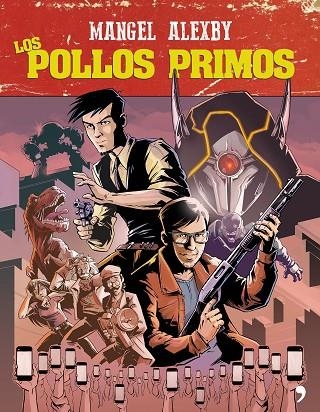 LOS POLLOS PRIMOS | 9788499986180 | MANGEL/ÁLEXBY11 | Llibreria L'Odissea - Libreria Online de Vilafranca del Penedès - Comprar libros