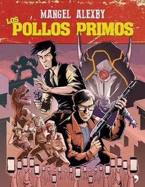 LOS POLLOS PRIMOS | 9788499986180 | MANGEL/ÁLEXBY11 | Llibreria L'Odissea - Libreria Online de Vilafranca del Penedès - Comprar libros