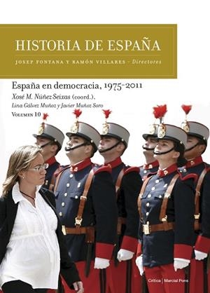 HISTORIA DE ESPAÑA ESPAÑA EN DEMOCRACIA 1975-2011 | 9788417067298 | NÚÑEZ SEIXAS, XOSÉ M./GÁLVEZ MUÑOZ, LINA/MUÑOZ SORO, JAVIER | Llibreria Online de Vilafranca del Penedès | Comprar llibres en català