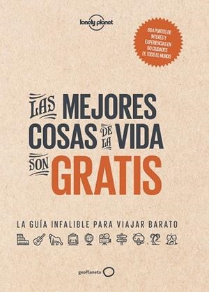 LAS MEJORES COSAS DE LA VIDA SON GRATIS | 9788408165750 | AA. VV. | Llibreria L'Odissea - Libreria Online de Vilafranca del Penedès - Comprar libros