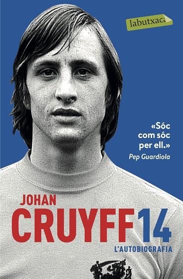 14 L'AUTOBIOGRAFIA | 9788417031305 | CRUYFF, JOHAN | Llibreria L'Odissea - Libreria Online de Vilafranca del Penedès - Comprar libros