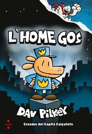 L'HOME GOS 1 | 9788466143097 | PILKEY, DAV | Llibreria L'Odissea - Libreria Online de Vilafranca del Penedès - Comprar libros