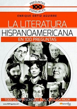 LA LITERATURA HISPANOAMERICANA EN 100 PREGUNTAS | 9788499678689 | ORTIZ AGUIRRE, ENRIQUE | Llibreria L'Odissea - Libreria Online de Vilafranca del Penedès - Comprar libros
