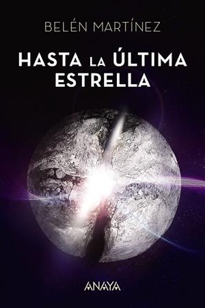 HASTA LA ÚLTIMA ESTRELLA | 9788469834183 | MARTÍNEZ, BELÉN | Llibreria L'Odissea - Libreria Online de Vilafranca del Penedès - Comprar libros
