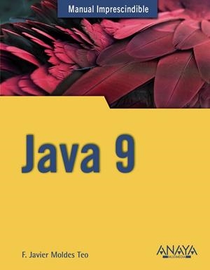 JAVA 9 | 9788441539402 | MOLDES, F. JAVIER | Llibreria L'Odissea - Libreria Online de Vilafranca del Penedès - Comprar libros