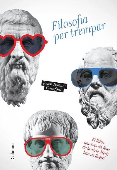 FILOSOFIA PER TREMPAR | 9788466423014 | CASAFONT, JOSEP RAMON | Llibreria L'Odissea - Libreria Online de Vilafranca del Penedès - Comprar libros