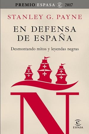 EN DEFENSA DE ESPAÑA DESMONTANDO MITOS Y LEYENDAS NEGRAS | 9788467050592 | PAYNE, STANLEY G. | Llibreria L'Odissea - Libreria Online de Vilafranca del Penedès - Comprar libros