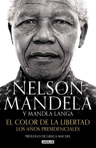EL COLOR DE LA LIBERTAD | 9788403515574 | MANDELA, NELSON / LANGA, MANDLA | Llibreria L'Odissea - Libreria Online de Vilafranca del Penedès - Comprar libros