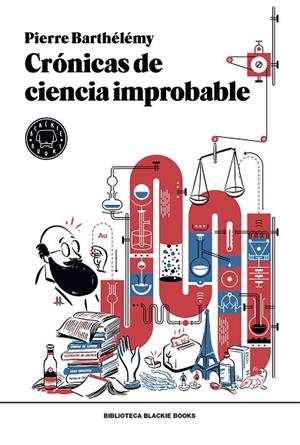 CRÓNICAS DE CIENCIA IMPROBABLE | 9788417059316 | BARTHÉLÉMY, PIERRE | Llibreria Online de Vilafranca del Penedès | Comprar llibres en català
