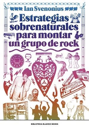 ESTRATEGIAS SOBRENATURALES PARA MONTAR UN GRUPO DE ROCK | 9788417059309 | SVENONIUS, IAN | Llibreria L'Odissea - Libreria Online de Vilafranca del Penedès - Comprar libros