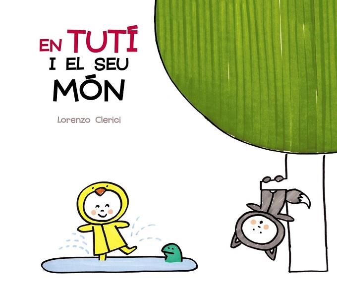 EN TUTÍ I EL SEU MÓN | 9788499068183 | VIGNOCCHI, CHIARA / BORANDO, SILVIA | Llibreria L'Odissea - Libreria Online de Vilafranca del Penedès - Comprar libros
