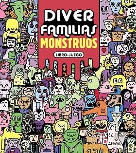 DIVER FAMILIAS MONSTRUOS | 9788469833865 | DELCIELO, PABLO | Llibreria Online de Vilafranca del Penedès | Comprar llibres en català