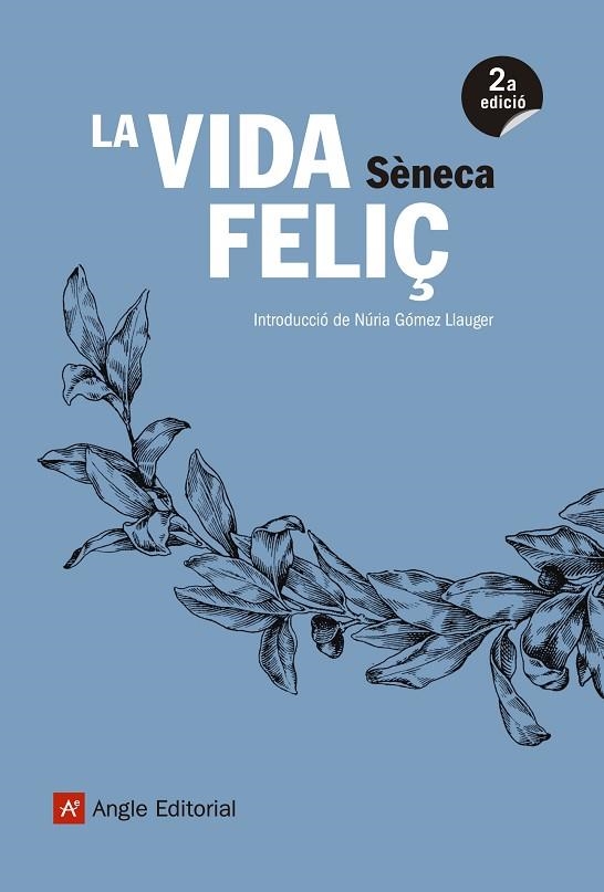 LA VIDA FELIÇ | 9788417214098 | SÈNECA, LUCI ANNEU | Llibreria L'Odissea - Libreria Online de Vilafranca del Penedès - Comprar libros