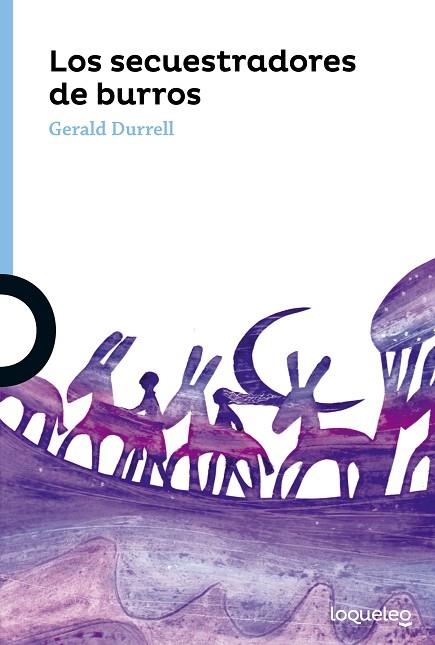LOS SECUESTRADORES DE BURROS | 9788491220497 | DURRELL, GERALD | Llibreria L'Odissea - Libreria Online de Vilafranca del Penedès - Comprar libros