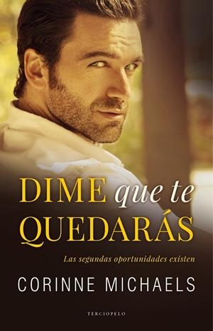DIME QUE TE QUEDARÁS | 9788494557033 | MICHAELS, CORINNE | Llibreria Online de Vilafranca del Penedès | Comprar llibres en català