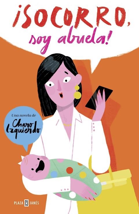 SOCORRO SOY ABUELA | 9788401019913 | IZQUIERDO, CHARO | Llibreria Online de Vilafranca del Penedès | Comprar llibres en català