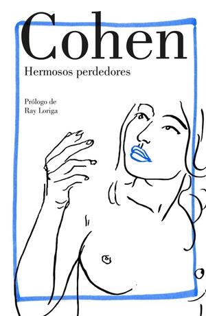 HERMOSOS PERDEDORES | 9788426404794 | COHEN, LEONARD | Llibreria L'Odissea - Libreria Online de Vilafranca del Penedès - Comprar libros