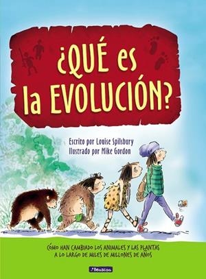 QUÉ ES LA EVOLUCIÓN | 9788448848507 | SPILSBURY, LOUISE / GORDON, MIKE | Llibreria L'Odissea - Libreria Online de Vilafranca del Penedès - Comprar libros